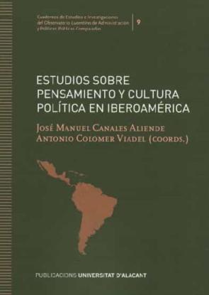 Estudios Sobre Pensamiento Y Cultura Política En Iberoamerica