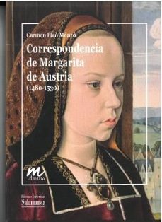 Correspondencia De Margarita De Austria (1480-1530)