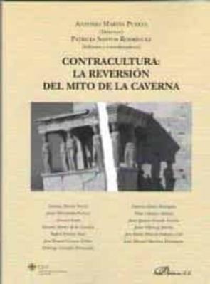 Contracultura: La Reversion Del Mito De La Caverna