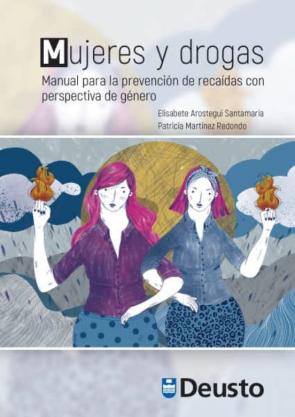 Mujeres Y Drogas: Manual Para La Prevencion De Recaidas Con Perspectiva De Genero en pdf