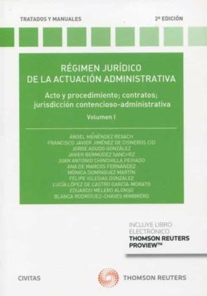 Régimen Jurídico De La Actuación Administrativa. I 2ª Edicion