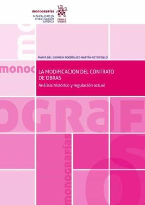 La Modificación Del Contrato De Obras. Análisis Histórico Y Regul Ación Actual