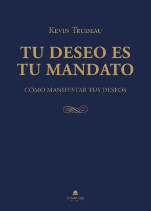 Tu Deseo Es Tu Mandato