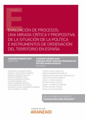 Evaluación De Procesos: Una Mirada Crítica Y Propositiva De La Situación De La Política E Instrumentos De Ordenación Del Territorio Español