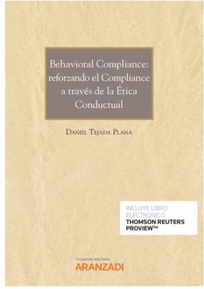 Behavioral Compliance: Reforzando El Compliance A Traves De La Etica Conductual