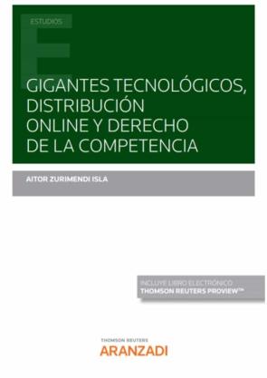 Gigantes Tecnológicos, Distribución Online Y Derecho De La Competencia