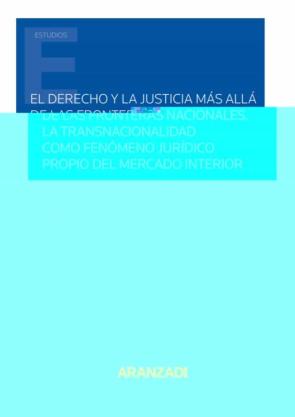Libro El Derecho Y La Justicia Más Allá De Las Fronteras Nacionales. en PDF