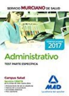 Administrativo Del Servicio Murciano De Salud. Test Parte Especifica