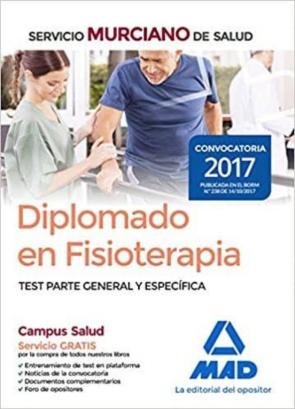Diplomado En Fisioterapia Del Servicio Murciano De Salud: Test Parte General Y Especifica