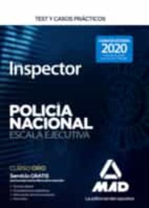 Inspector De Policia Nacional. Test Y Casos Practicos (4ª Ed.)
