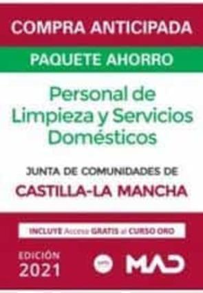 Paquete Ahorro Personal De Limpieza Y Servicios Domésticos Junta De Comunidades Castilla-La Mancha                          Ahorra 33 ¤ (Incluye Temario Y Test; Simulacros De Examen Y      Acces