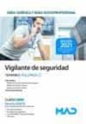 Vigilante De Seguridad. Temario Volumen 2 Vigilante De Seguridad. Temario Volumen 2