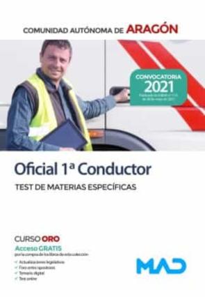Oficial 1ª Conductor De La Comunidad Autonoma De Aragon. Test De Materias Especificas
