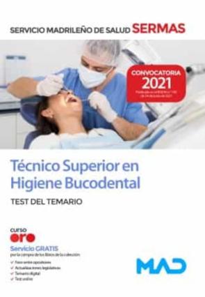 Tecnico Superior En Higiene Bucodental Del Servicio Madrileño De Salud. Test Del Temario