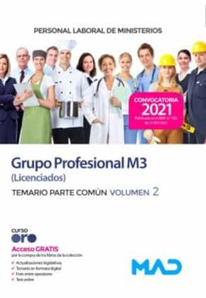 Personal Laboral De Ministerios Grupo Profesional M3 (Licenciados). Temario Parte Común Volumen 2