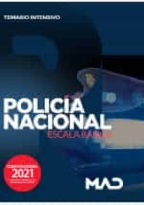 Policía Nacional Escala Básica. Temario Intensivo
