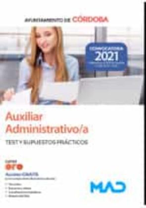Auxiliar Administrativo/A Del Ayuntamiento De Córdoba Test Y Supuestos Prácticos