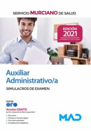 Auxiliar Administrativo/A Del Servicio Murciano De Salud. Simulacros De Examen