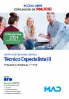 Técnico Especialista Iii Grupo Iii De La Comunidad De Madrid (acceso Libre). Temario General Y Test