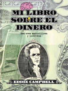 Mi Libro Sobre El Dinero. Esa Cosa Maravillosa Y Horrible en pdf