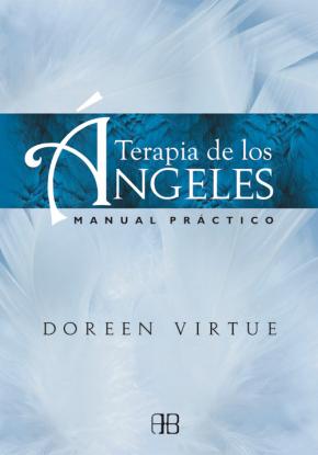 Terapia De Los Angeles: Manual Practico
