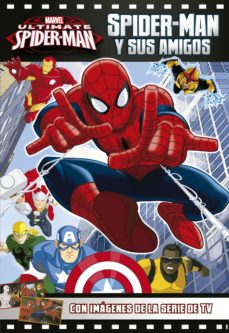Libro Ultimate Spiderman. Spiderman Y Sus Amigos en PDF
