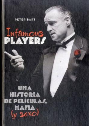 Infamous Players: Una Historia De Peliculas, Mafia Y Sexo