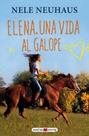 Elena. Una Vida Al Galope