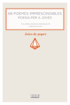66 Poemes Imprescindibles: Poesia Per A Joves