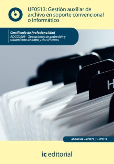 (i.b.d.)gestion Auxiliar De Archivo En Soporte Convencional O Informaticos Adgg0508-operaciones De Grabacion Y Tratamiento De  Datos Y Documentos