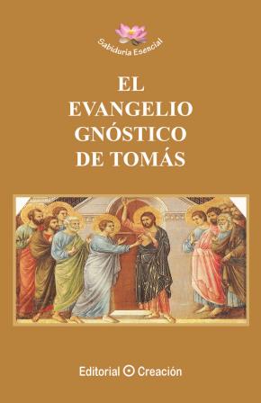 El Evangelio Gnostico De Tomas