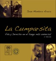 La Cumparsita: Vida Y Derecho En El Tango Mas Universal (2ª Ed.)