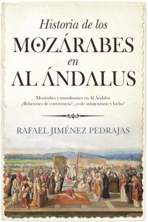 Historia De Los Mozarabes En Al Andalus