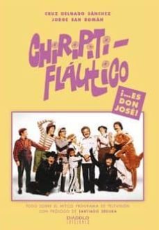 Chiripitiflautico ¡…es Don Jose!