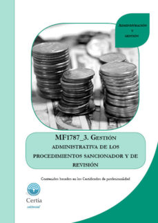 Mf1787 Gestion Administrativa Del Procedimiento Sancionador De Re Vencion (i.b.d.)