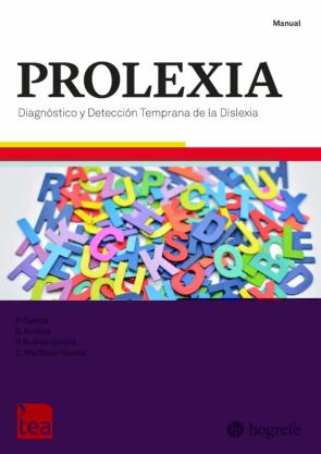 Prolexia: Diagnostico Y Deteccion Temprana De La Dislexia