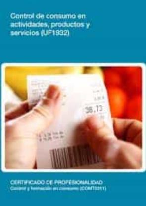 (I.b.d.) Uf1932 Control De Consumo En Actividades, Productos Y Servicios en pdf