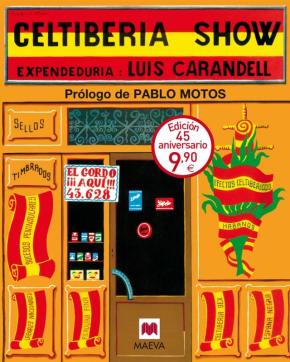 Celtiberia Show (especial 45 Aniversario)