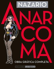 Anarcoma: Obra Grafica Completa