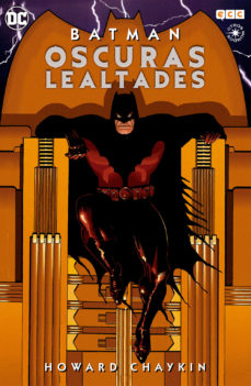 Batman: Oscuras Lealtades