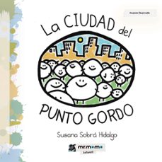 La Ciudad Del Punto Gordo