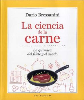 La Ciencia De La Carne: La Quimica Del Filete Y El Asado