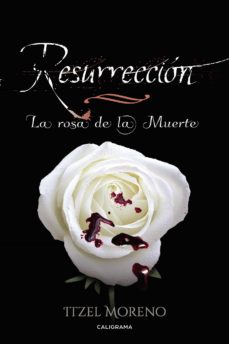 (I.b.d.) Resurreccion: La Rosa De La Muerte
