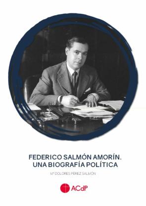 Federico Salmon Amorin: Una Biografia Politica