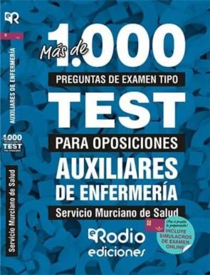 Mas De 1.000 Preguntas De Examen Tipo Test Para Oposiciones. Auxiliares De Enfermeriía Del Servicio Murciano De Salud. en pdf