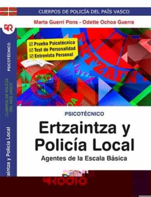 Ertzaintza Y Policia Local. Agentes De La Escala Basica: Psicotecnico 2020
