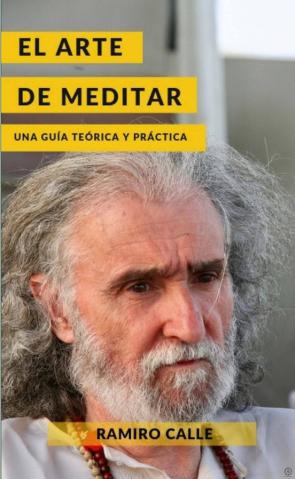 El Arte De Meditar: Una Guia Teorica Y Practica