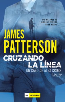 Cruzando La Línea (serie Alex Cross 24)