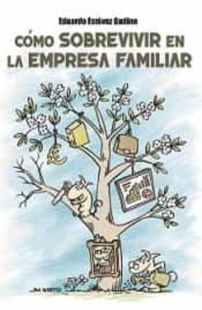 Como Sobrevivir En La Empresa Familiar