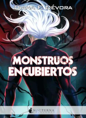 Monstruos Encubiertos (Saga Monstruo Busca Monstruo 2)